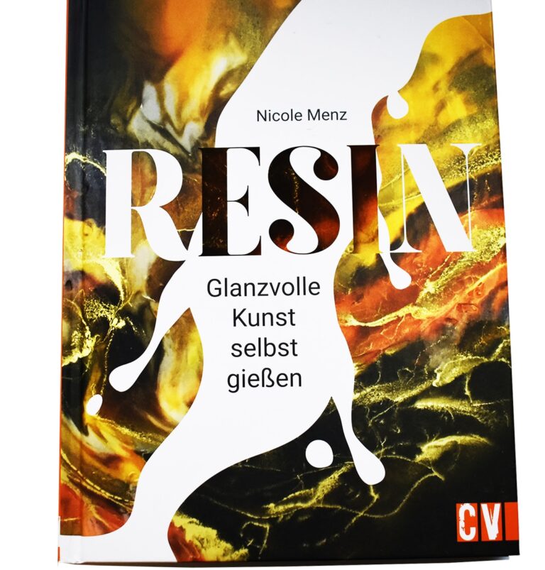 Resin: Die glanzvolle Kunst selbst gießen